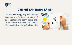Chi phí bán hàng là gì?