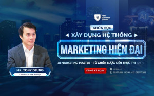Dẫn dắt bởi Mr. Tony Dzung - Chuyên gia về Marketing