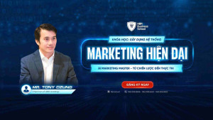 Dẫn dắt bởi Mr. Tony Dzung - Chuyên gia về Marketing