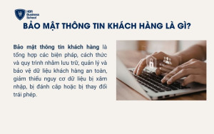 Bảo mật thông tin khách hàng là gì?