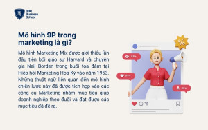 Mô hình 9P trong marketing là gì?