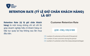 Retention Rate (Tỷ lệ giữ chân khách hàng) là gì?