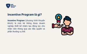 Incentive Program là gì?