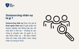 Outsourcing nhân sự là gì ?