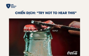 Chiến dịch: “Try Not to Hear This”
