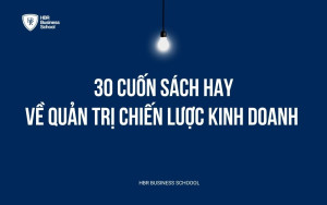 Tài liệu: 30 cuốn sách hay về quản trị chiến lược kinh doanh