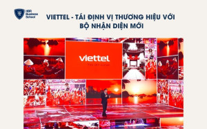 Viettel - Tái định vị thương hiệu với bộ nhận diện mới