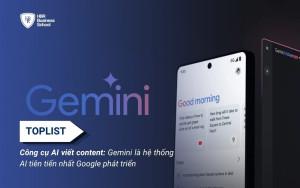Gemini - Hệ thống AI tiên tiến nhất Google phát triển
