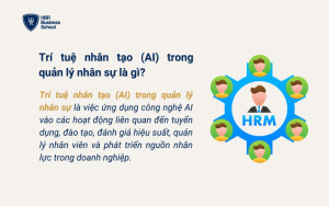 Giải thích Trí tuệ nhân tạo (AI) trong quản lý nhân sự