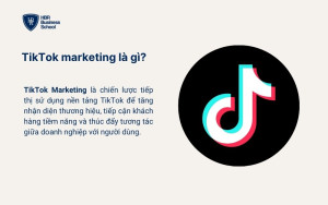 TikTok marketing là gì?