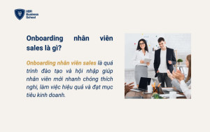 Tìm hiểu onboarding nhân viên sales