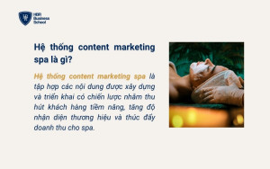 Hệ thống content marketing spa là gì?