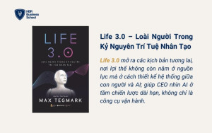 Sách Life 3.0 – Loài Người Trong Kỷ Nguyên Trí Tuệ Nhân Tạo