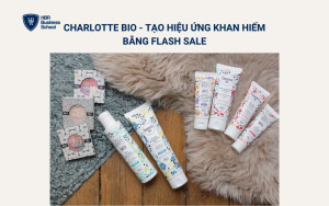 Charlotte Bio - Tạo hiệu ứng khan hiếm bằng Flash Sale