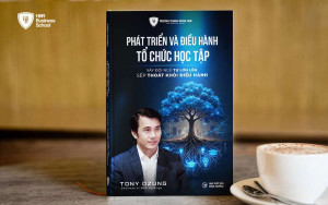 Phát triển và điều hành tổ chức học tập - Xây dựng doanh nghiệp có khả năng thích nghi