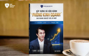 Xây dựng và vận hành phòng Kinh doanh cho doanh nghiệp vừa và nhỏ