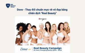 Dove - Thay đổi chuẩn mực về vẻ đẹp bằng chiến dịch 