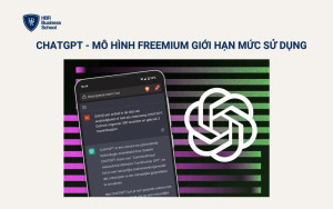 ChatGPT - Mô hình Freemium giới hạn mức sử dụng
