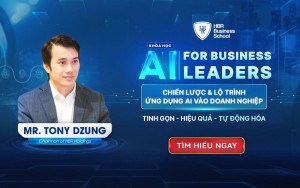 Khoá học AI FOR BUSINESS LEADERS - Mr. Tony Dzung