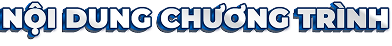 Nội dung chương trình